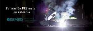 Formación PRL metal en Valencia